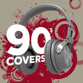 [Album] Various Artists – 90s Covers (2019.04.12/MP3/RAR)
