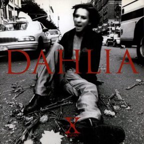 [Album] X JAPAN – Dahlia (1996.11.04/MP3+Flac/RAR)