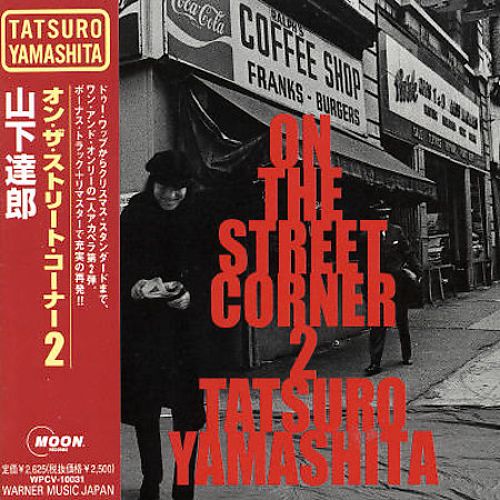 [Album] Tatsuro Yamashita – ON THE STREET CORNER 2 [MP3]