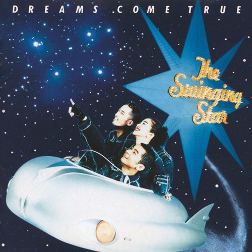 [Album] DREAMS COME TRUE – The Swinging Star [MP3]