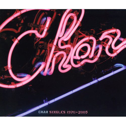 [Album] Char – CHAR SINGLES 1976-2005 [MP3]