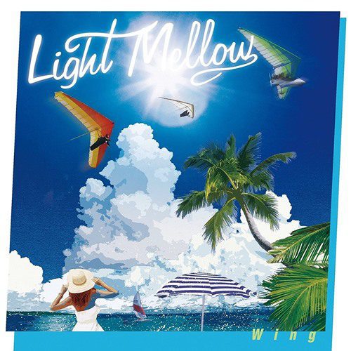 [Album] Various Artists – Light Mellow -Wing-[MP3]