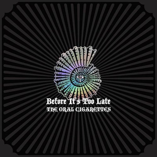 [Album] THE ORAL CIGARETTES – Before It’s Too Late (2019.08.28/MP3/RAR)