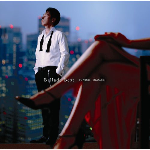[Album] Junichi Inagaki – Ballade Best [FLAC + MP3]