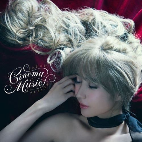 [Album] サラ・オレイン – Cinema Music (2017.10.25/MP3+Flac/RAR)
