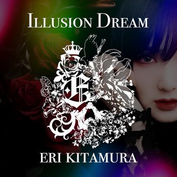 [Album] 喜多村英梨 – ILLUSION DREAM (2019.08.18/MP3+Flac/RAR)
