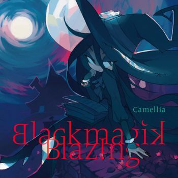 [Album] かめりあ – Blackmagik Blazing (2019/MP3/RAR)