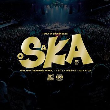 [Album] 東京スカパラダイスオーケストラ – 2018 Tour「SKANKING JAPAN」スカフェス in 城ホール 2018.12.24 (2019.03.13/AAC/RAR)