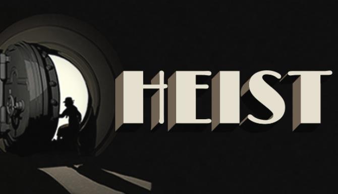 [GAMES] HEIST Free Download