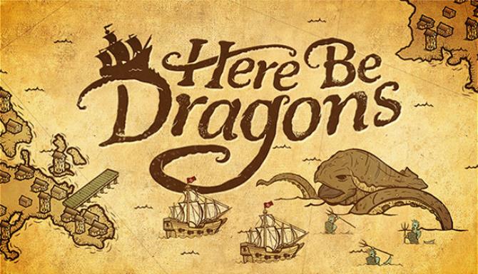 [GAMES] Here Be Dragons Free Download