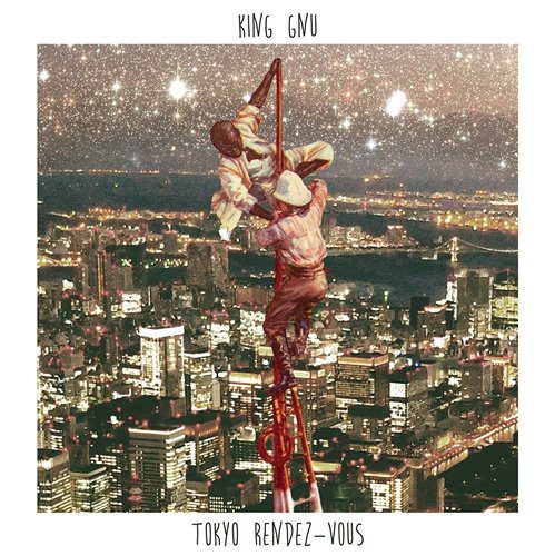 [Album] King Gnu – Tokyo Rendez-vous [FLAC + MP3]