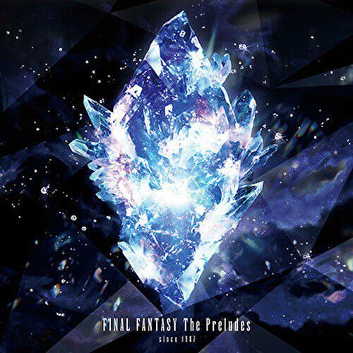 [Album] 植松伸夫 (Nobuo Uematsu) – FINAL FANTASY The Preludes since 1987 [MP3 320 / CD] [2019.09.12]