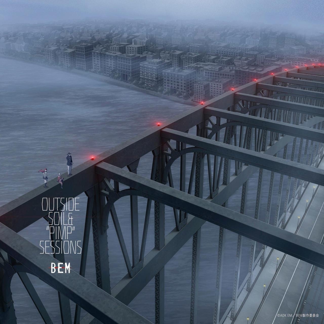 [Album] SOIL & “PIMP” SESSIONS – TVアニメーション「BEM」オリジナルサウンドトラック OUTSIDE [24bit Lossless + MP3 / WEB] [2019.08.28]