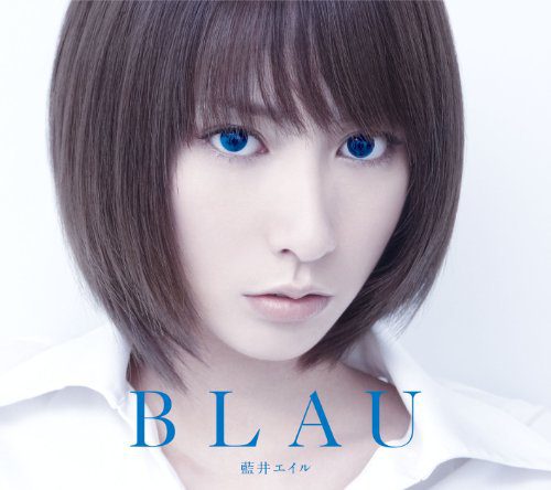 [Album] 藍井エイル (Eir Aoi) – BLAU (Deluxe Edition) [FLAC / 24bit Lossless / WEB] [2013.01.30]