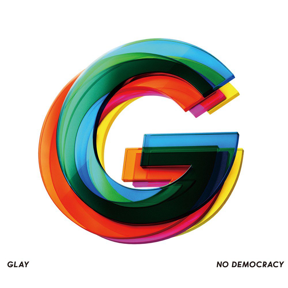 [Album] GLAY – NO DEMOCRACY [FLAC + MP3 320 / WEB] [2019.10.02]