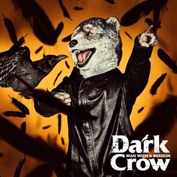 [Single] MAN WITH A MISSION – Dark Crow [FLAC / 24bit Lossless / WEB] [2019.10.23]