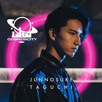 [Album] 田口 淳之介 – COSMOS CITY (2019.11.29/MP3/RAR)