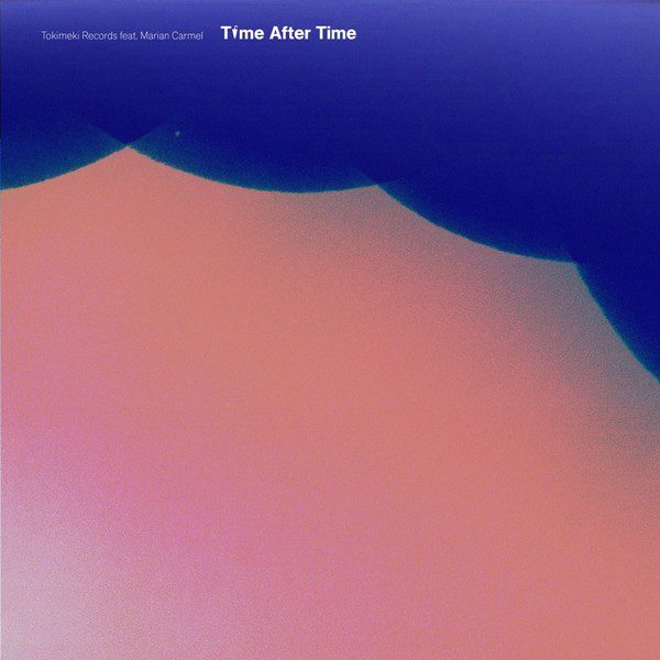 [Single] Tokimeki Records – Time After Time (feat. Marian Carmel) [FLAC / WEB] [2020.03.25]