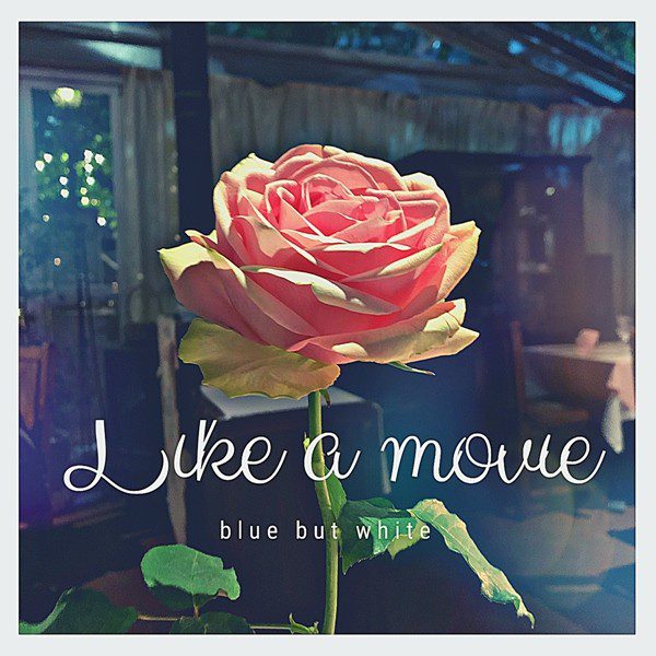 [Single] blue but white – Like a movie [FLAC + AAC 256 / WEB] [2020.03.20]