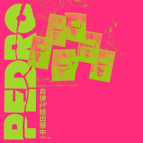 [Single] PEDRO – 自律神経出張中 (2020 ver.) [FLAC + AAC 256 / WEB] [2020.04.01]
