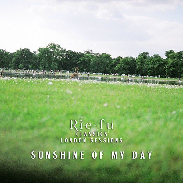 [Single] Rie fu – Sunshine of My Day (Classics London Sessions) [FLAC + AAC 256 / WEB] [2020.05.07]