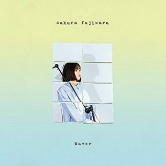 [Single] 藤原さくら – Waver (2020.05.06/AAC/RAR)