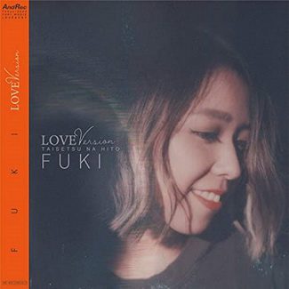 [Single] FUKI – 大切なひと -LOVE Version (2020.04.15/AAC/RAR)