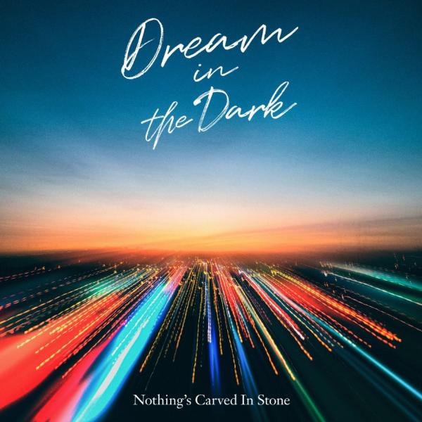 [Single] Nothing’s Carved In Stone – Dream in the Dark (2020.06.14/MP3/RAR)
