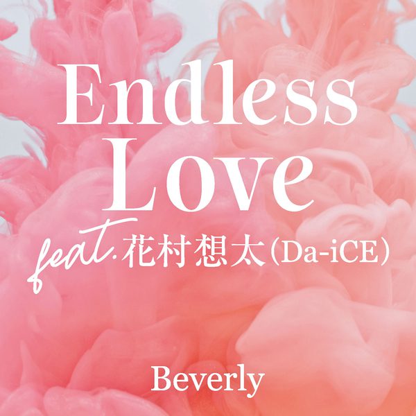 [Single] Beverly – Endless Love feat Sota Hanamura (Da-iCE) (2020.06.10/MP3/RAR)