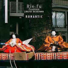 [Single] Rie fu – Romantic (Classics Tokyo Sessions) [FLAC + AAC 256 / WEB] [2020.06.25]