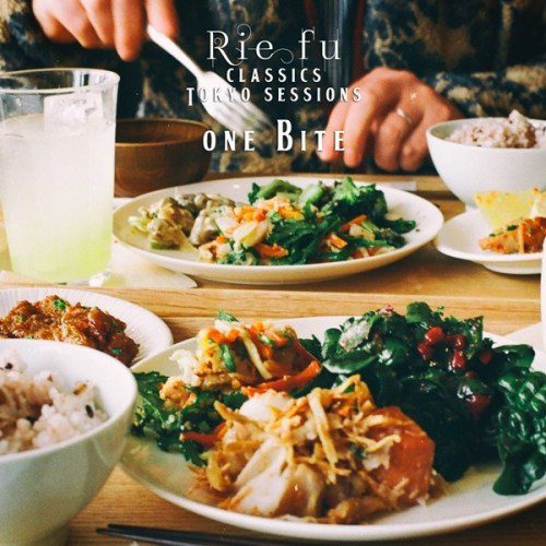 [Single] Rie fu – One Bite (Classics Tokyo Sessions) [FLAC + AAC 256 / WEB] [2020.05.28]