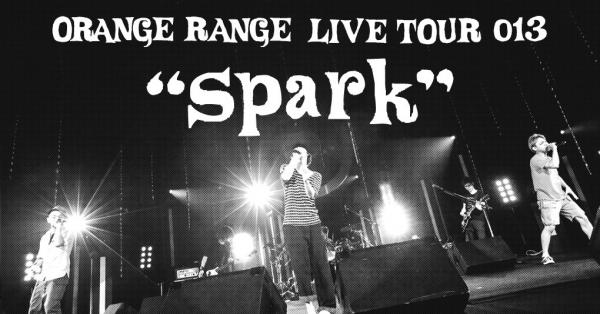 [TV-SHOW] オレンジレンジ – ORANGE RANGE LIVE TOUR 013 -spark- (2020.05.23) (WEBRIP)