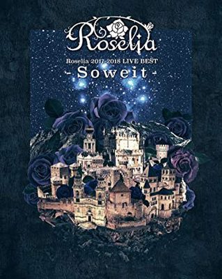 [TV-SHOW] バンドリ！BanG Dream! – Roselia 2017-2018 LIVE BEST -Soweit- (2019.11.06) (BDREMUX)