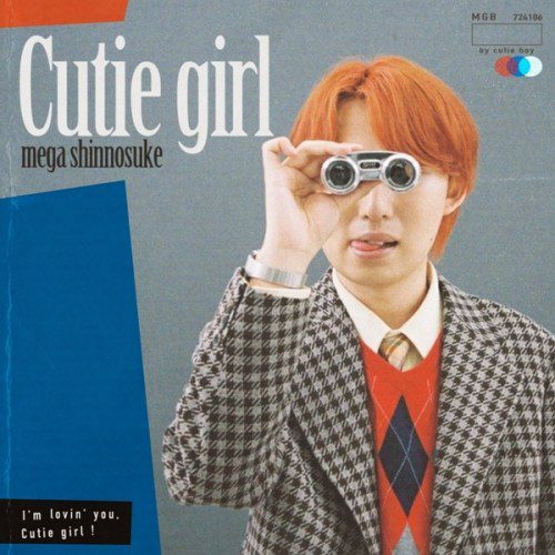 [Single] Mega Shinnosuke – Cutie girl [FLAC + AAC 256 / WEB] [2020.07.24]