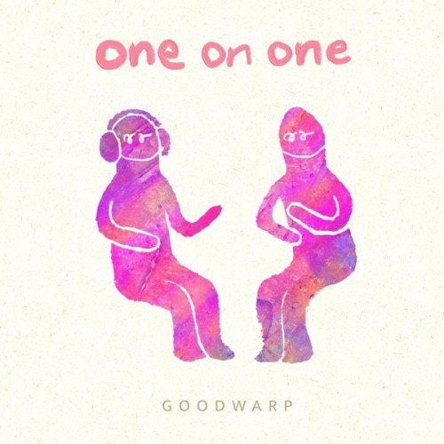 [Single] GOODWARP – one on one [FLAC + AAC 256 / WEB] [2020.07.22]