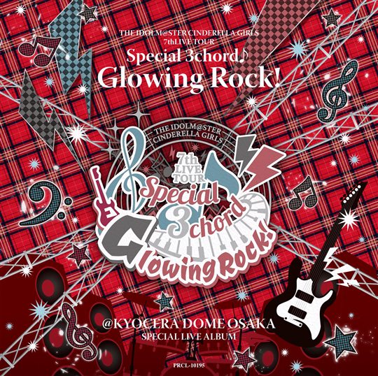[Single] THE IDOLM@STER CINDERELLA GIRLS 7thLIVE TOUR Special 3chord♪ Glowing Rock! @KYOCERA DOME OSAKA SPECIAL LIVE ALBUM MP3 (2020.08.12/MP3/RAR)