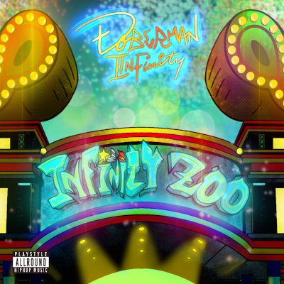 [Single] DOBERMAN INFINITY – INFINITY ZOO [FLAC + MP3 320 / WEB]