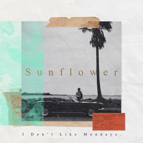 [Single] I Don’t Like Mondays. – Sunflower [FLAC + AAC 256 / WEB] [2020.07.22]
