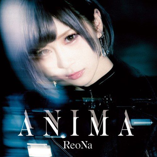 [Single] ReoNa (レオナ) – ANIMA [FLAC / 24bit Lossless / WEB] [2020.07.22]