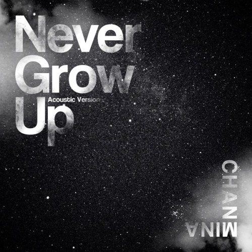 [Single] ちゃんみな (Chanmina) – Never Grow Up (Acoustic Version) [FLAC / 24bit Lossless / WEB] [2020.04.10]