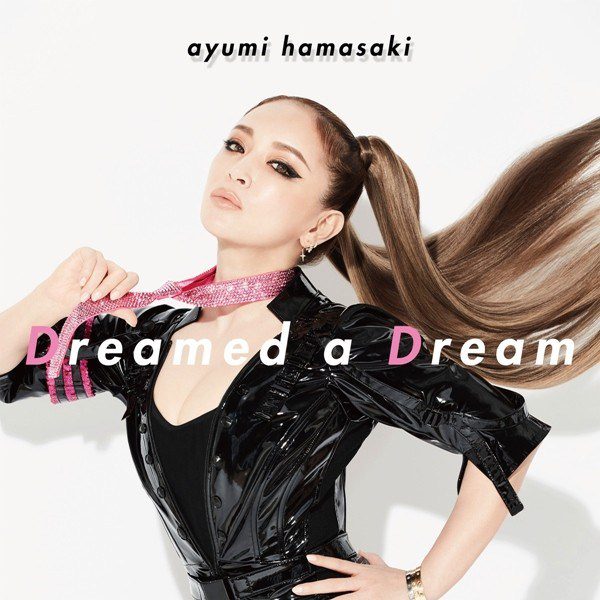[Single] 浜崎あゆみ (Ayumi Hamasaki) – Dreamed a Dream [FLAC + Mp3 256 / WEB] [2020.07.31]