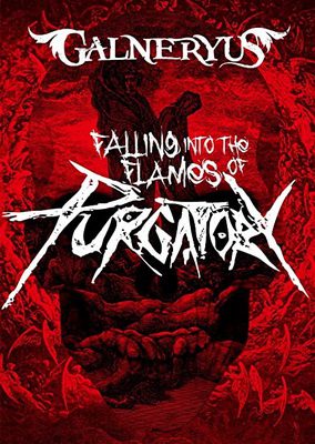 [TV-SHOW] GALNERYUS ガルネリウス – FALLING INTO THE FLAMES OF PURGATORY / フォーリング・イントゥ・ザ・フレイムス・オブ・パーガトリー (2020.10.07) (BDREMUX)
