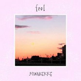 [Single] ミーナケッケ – feel (2021.02.26/MP3+Flac/RAR)