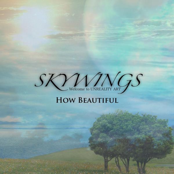 [Album] Skywings – How Beautiful [FLAC / WEB] [2021.02.24]