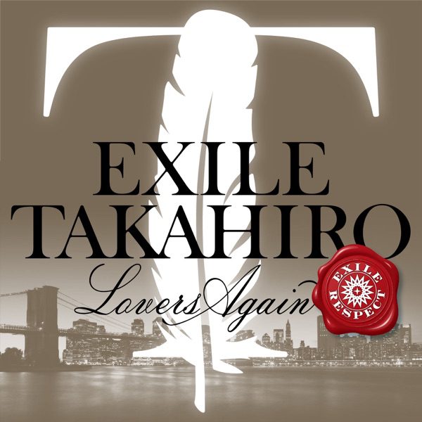 [Single] EXILE TAKAHIRO – Lovers Again [FLAC + MP3 320 / WEB]