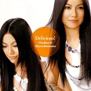 [Album] 島谷ひとみ (Hitomi Shimatani) – Delicious!～The Best of Hitomi Shimatani～ [FLAC / WEB]