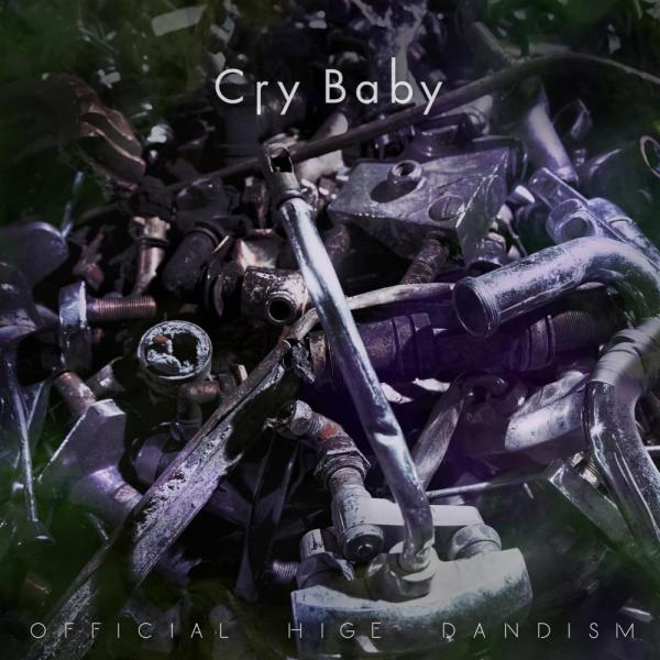 [Single] Official髭男dism – Cry Baby [FLAC 24bit + MP3 320 / WEB]
