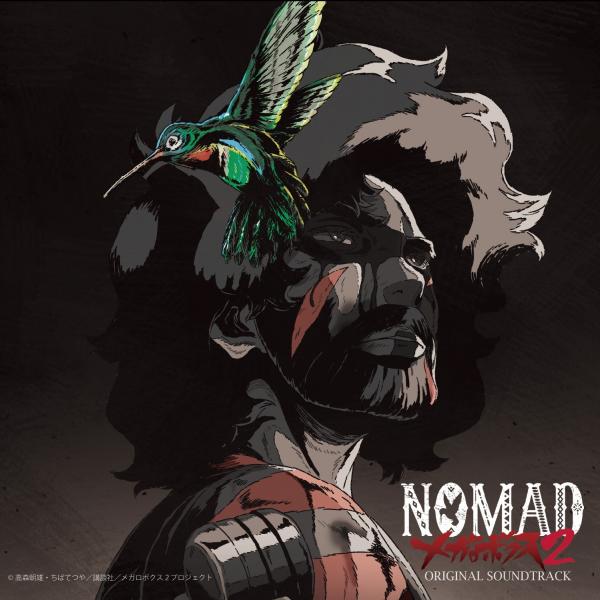 [Album] NOMAD: メガロボクス2 オリジナルサウンドトラック (2021.06.28/MP3+Flac/RAR)