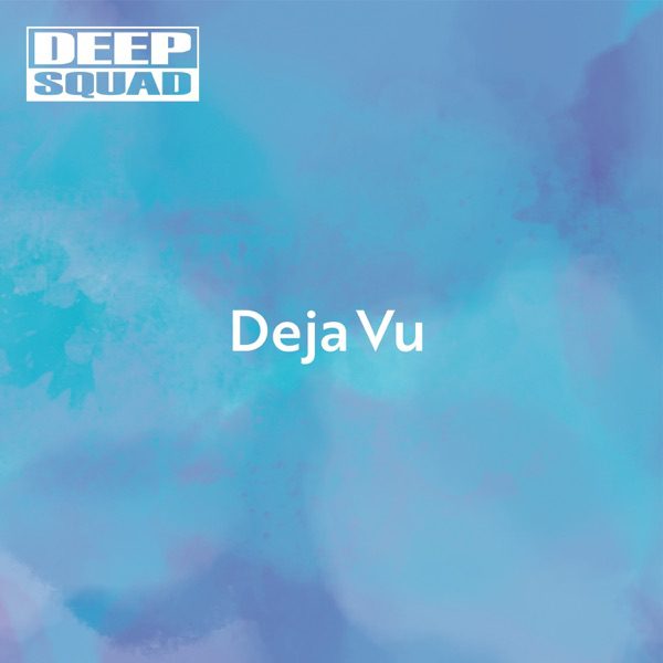 [Single] DEEP SQUAD – Deja Vu (2021.07.19/MP3+Flac/RAR)