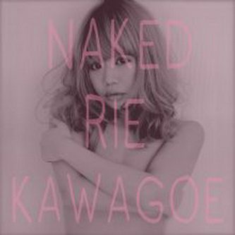 [Album] カワゴエリエ – NAKED (2021.07.28/MP3+Flac/RAR)